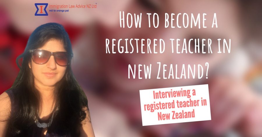 How to become a Registered Teacher in New Zealand 2021? Interviewing a Registered Teacher in NZ